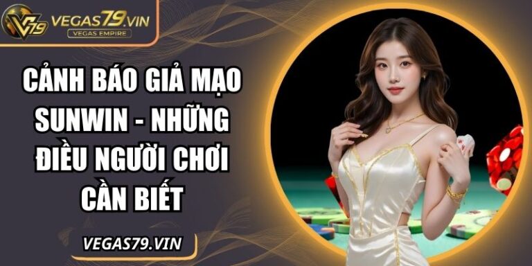 Cảnh báo giả mạo Sunwin