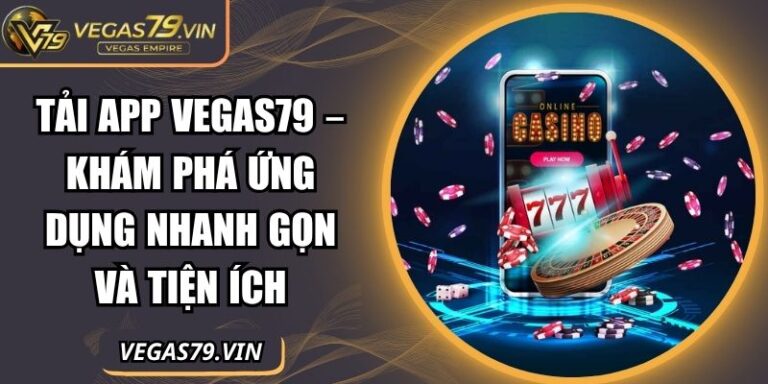 Tải App Vegas79