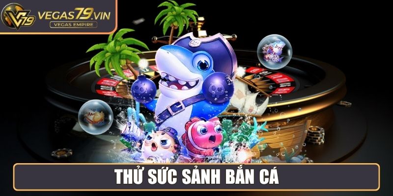 Vegas79 Xp4ylcr🎖️【Vegas 79】- Link Vào Trang Chủ Vegas79 26 Thử sức sảnh Bắn Cá