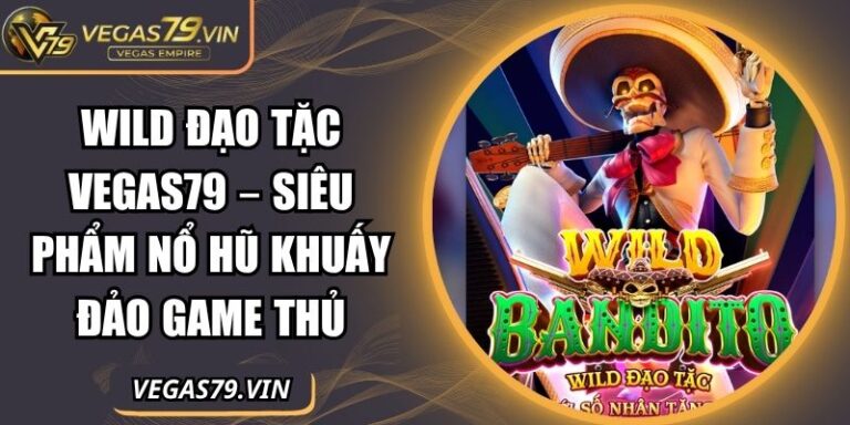 Wild Đạo Tặc Vegas79